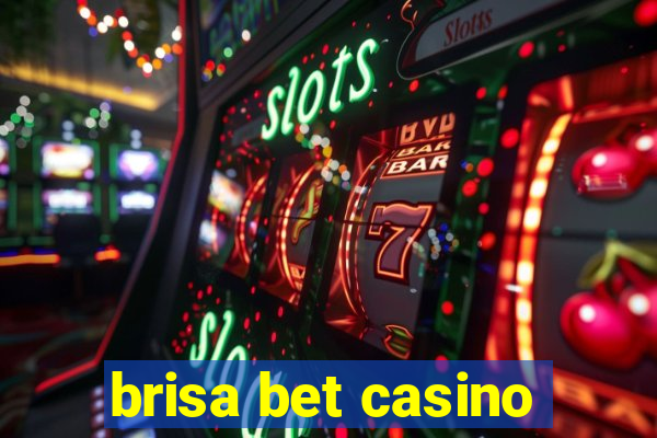 brisa bet casino